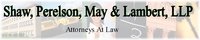 Shaw, Perelson, May & Lambert, LLP