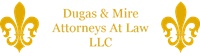 Dugas & Mire, L.L.C.